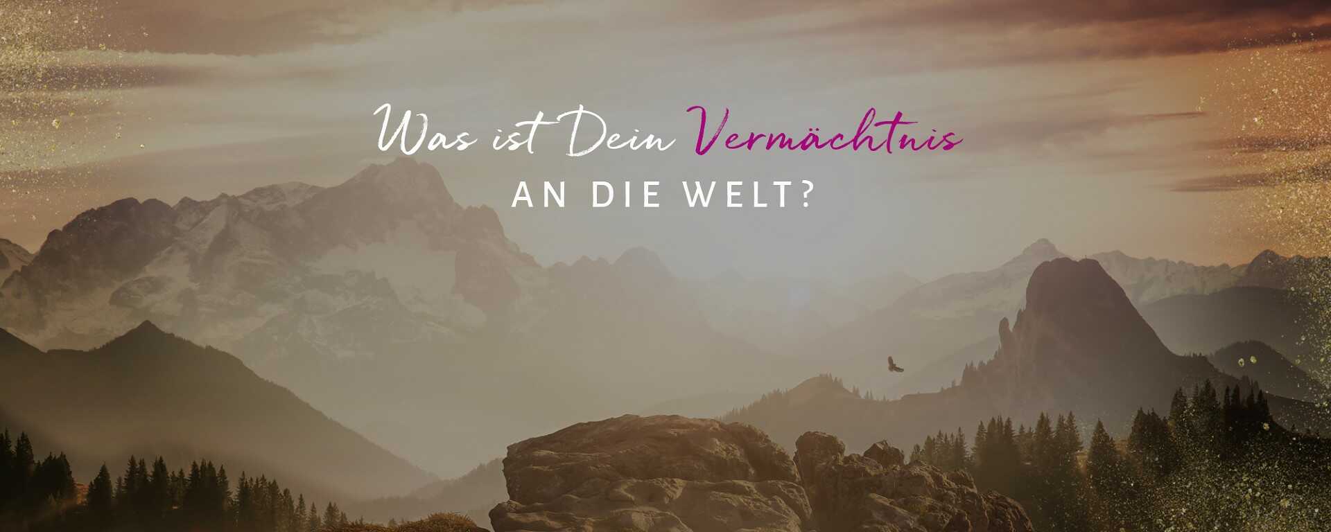 Erben - was ist dein Vermächtnis?